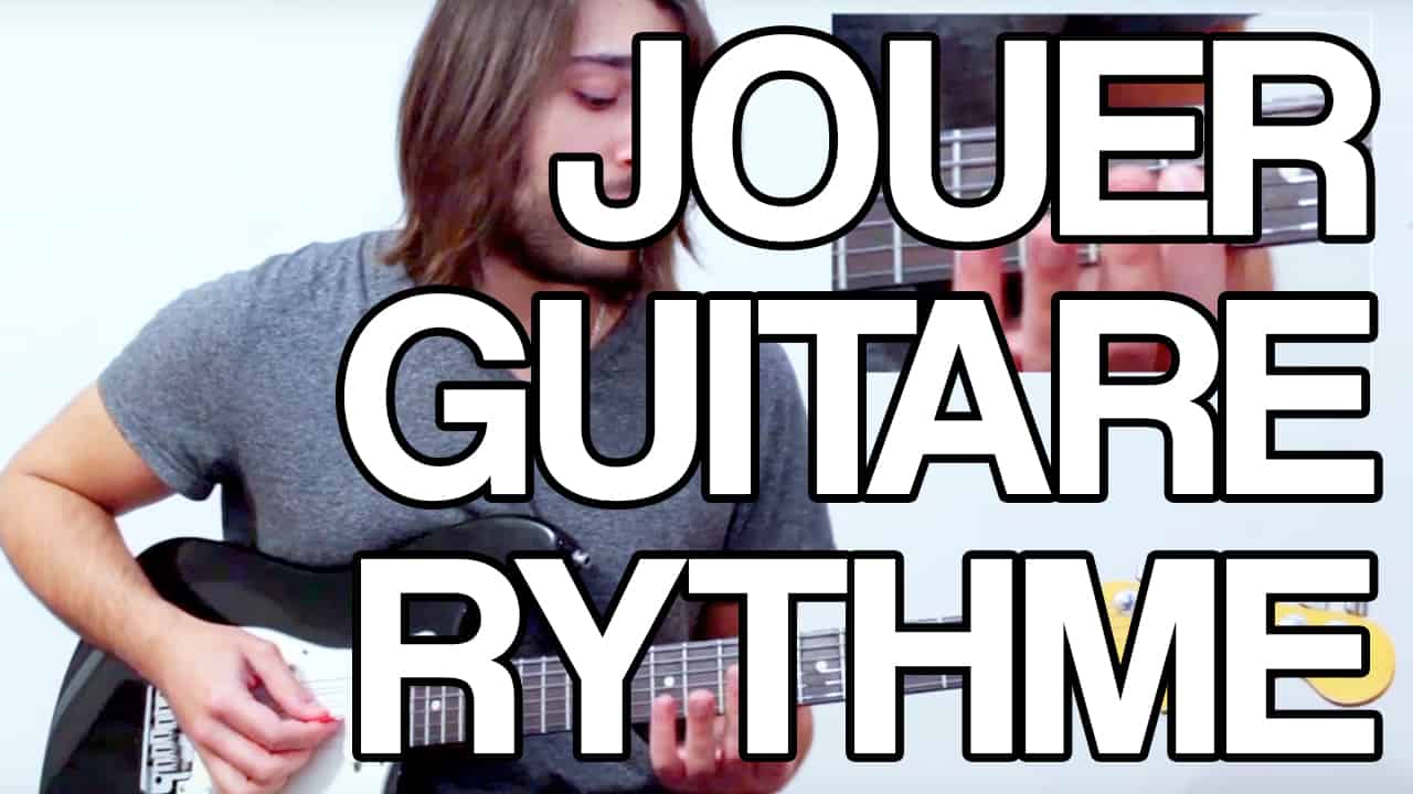 Jouer guitare rythme améliorer placement rythmique riff funk tuto guitare cours