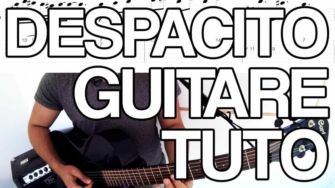 despacito luis fonsi justin bieber tuto cours guitare tab accords leçon apprendre tutoriel facile gratuit