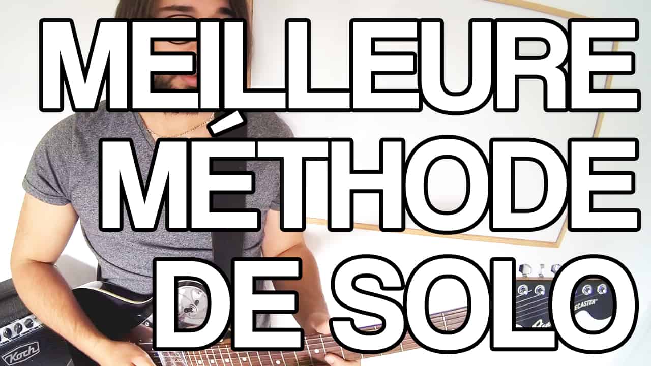la meilleure méthode de solo et d'impro à la guitare facile cours apprendre jouer facile improviser avec la pentatonique