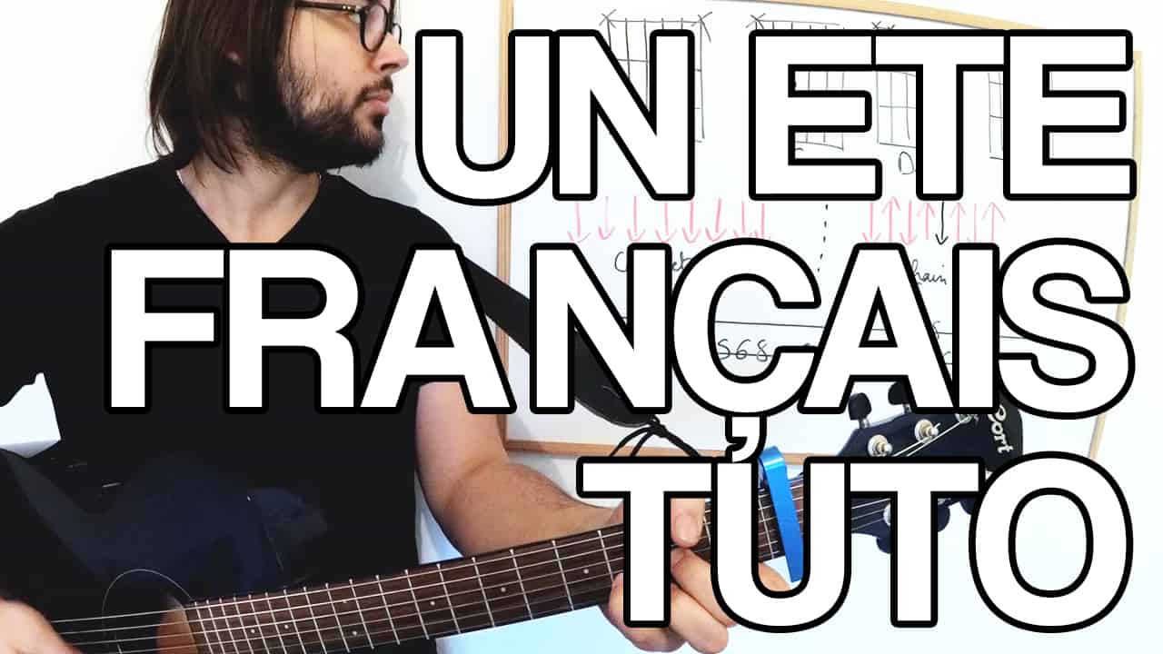 un été français indochine accords tablature tuto partition vidéo cours de guitare facile rythmique solo apprendre jouer