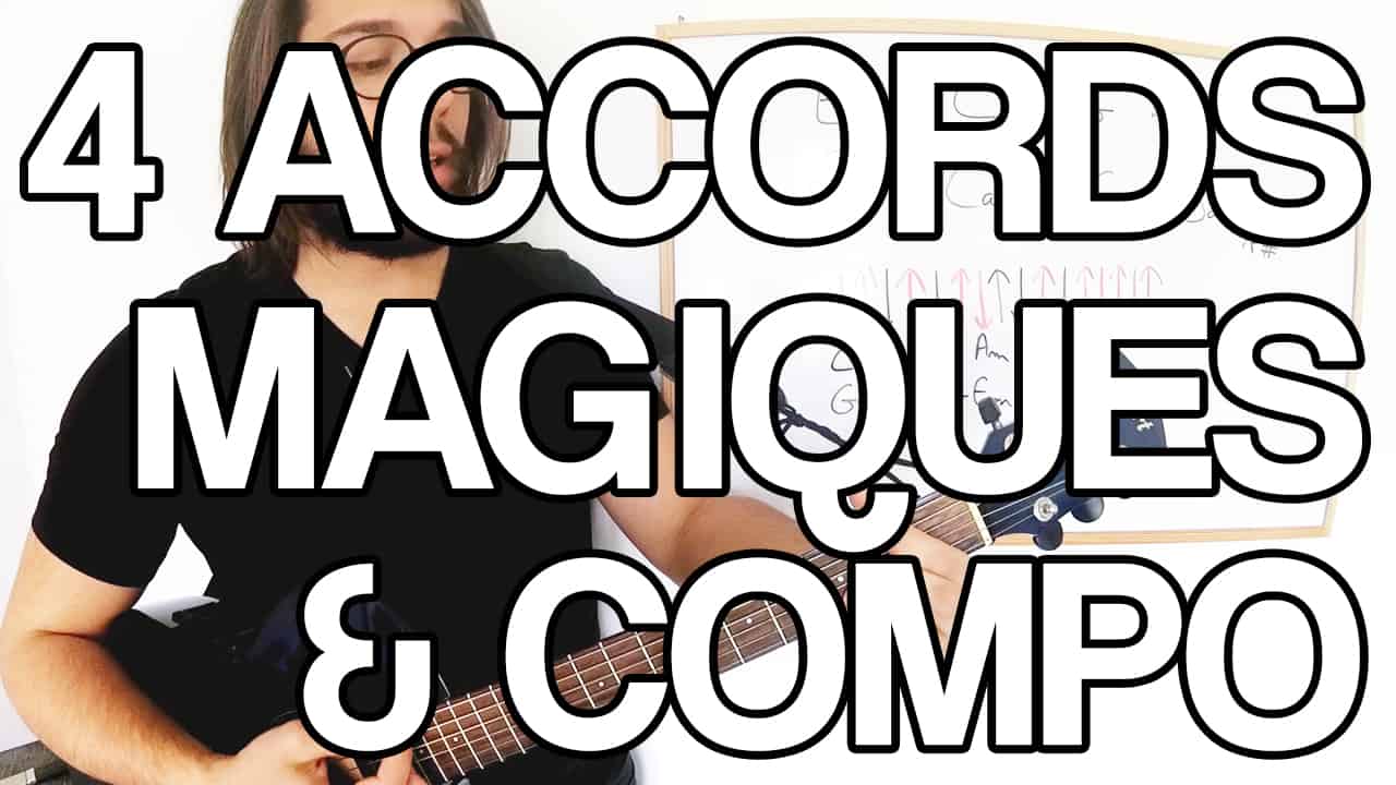 Les 4 accords magiques composition guitare inspiration